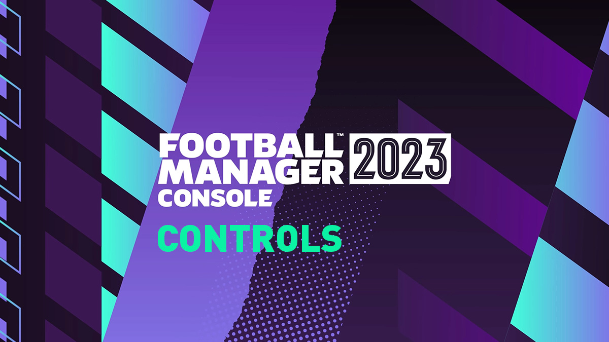 Football Manager 2023 – Controls – FIFPlay